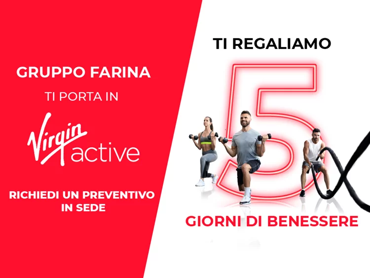 Gruppo Farina e Virgin Active: un binomio vincente per il tuo benessere!